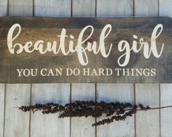 Beautiful Girl You Can Do Hard Things Engraved Sign, Girl Nursery Sign, Beautiful Girl Quote, 9x24