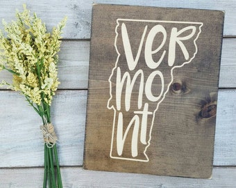 Vermont Sign, Vermont Decor, Vermont, Vermont Love, Vermont Home Decor, VT, Rustic Decor, Home Decor, State Art, 9x11