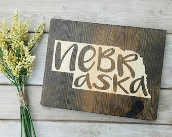 Nebraska Sign, Nebraska Decor, Nebraska, Nebraska Love, Nebraska Home Decor, Rustic Decor, Home Decor, State Art, 9x11