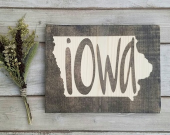 Iowa Sign, Iowa Decor, Iowa State Print, Iowa State Map, Iowa Home Decor, Iowa Gifts, Rustic Decor, Home Decor, State Wall Art, 9x11