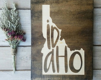 Idaho Sign, Idaho Decor, Idaho, Idaho Love, Idaho Home Decor, Rustic Decor, Home Decor, State Art, 9x11