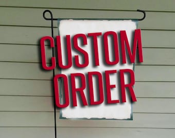 Garden Flag, Custom Order, Personalized Flag, Custom Design Flag, Flag Art