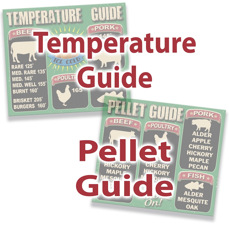 May include: A green and white illustrated guide with the text "Temperature Guide" and "Pellet Guide". The guide includes recommended cooking temperatures for beef, pork, and poultry, as well as a list of different wood pellets for smoking.