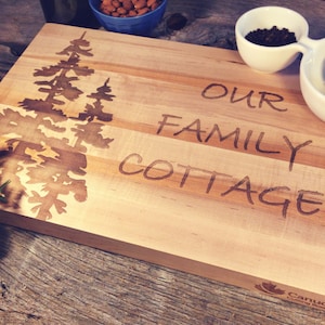 Maple Canuck Cutting Board Laser Engraved With Our Family Cottage