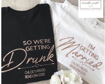 We're Getting Drunk Hen T-Shirt, Wedding Gifts, Hen Party T-Shirt, Engagement Gifts, Wedding Party,ORDER ON https://madejust4ugifts.com