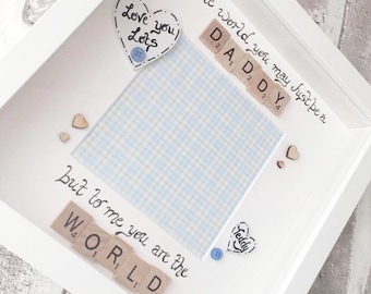 To the world you may just be a dad but to your family you are the world / Scrabble frame/ Dad / Fathers day