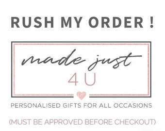 RUSH MY ORDER (must be approved first)