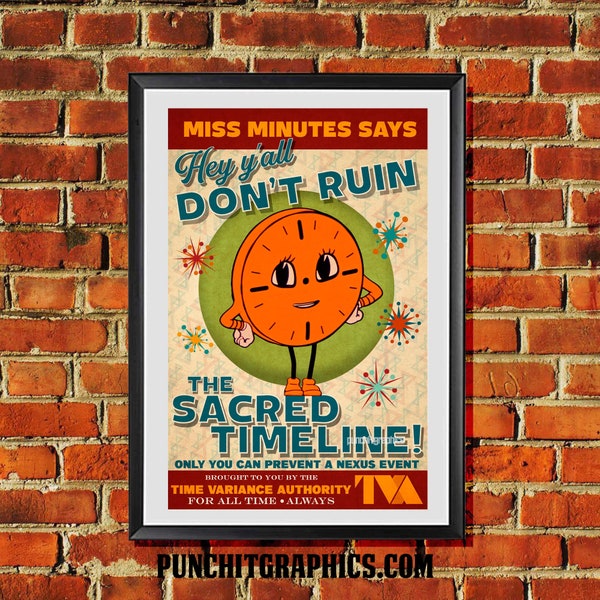 Loki TVA "Don't Ruin the Sacred Timeline"  Time Variance Authority Miss Minutes Retro Propaganda Artwork Marvel