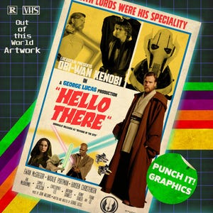 Obi-Wan Kenobi  “Hello There” Artwork Poster/Print Original Artwork 11x17 or 13x19 inch sizes