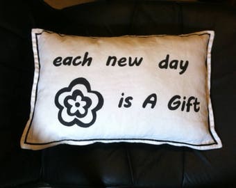 Each New Day Pillow, positive phrase, throw pillow, great gift, bed pillow, uplifting