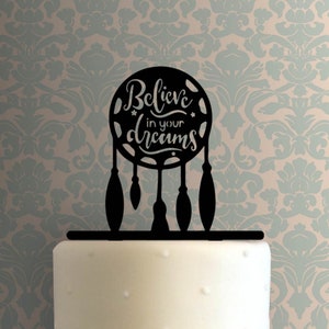 Credi nei tuoi sogni 225-B006 Cake Topper
