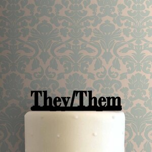 Gender Identity Pronoun They Them 225-A273 Cake Topper
