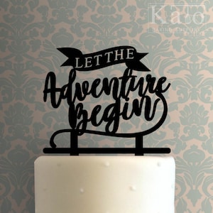Let the Adventure Begin 225-437 Cake Topper
