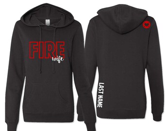Firefighter Wife Hoodie, Fire Wife Hoodie, Fire Wife Hooded Sweatshirt, Firefighter Love, Fire Dept Wife, Wife Gift, Mother's Day Gift