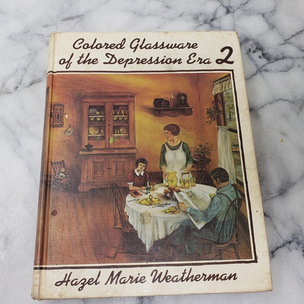 Colored Glassware of the Depression Era Book 2 by Hazel Weatherman, Second Printing 1982, Vintage Glassbook, Collectible Book