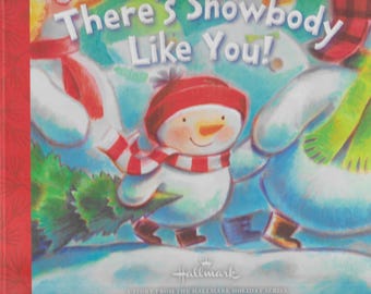 There's Snowbody Like You Hallmark Holiday Series Book