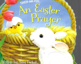 An Easter Prayer Touch And Feel Children's Board Book Gods Easter Blessings