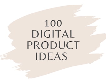 100 Digital Products to Sell