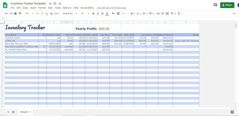 May include: A spreadsheet with a blue header and light blue rows. The spreadsheet is titled "Inventory Tracker" and shows a list of items, purchase dates, source, purchase cost, date listed, list price, price sold, date sold, fees, gross profit, selling platform, and notes. The yearly profit is $43.50.