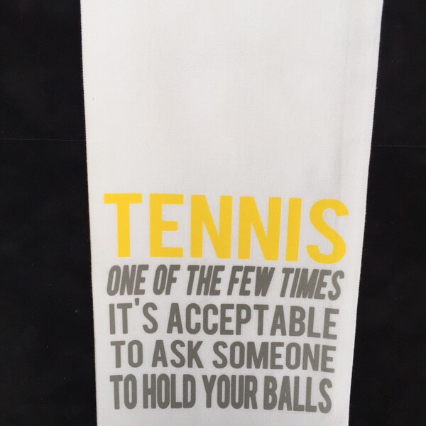 Tennis Lover Dish Towel | Hold My Balls | Tennis Humor | Tennis Bag Towel | Hand Towel for Tennis Player | Tennis Lover Decor
