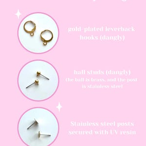 May include: Three different types of earring findings: gold-plated leverback hooks, ball studs, and stainless steel posts secured with UV resin.  The text "Here's a short overview of the hardware I use for my earrings." is at the top of the image.