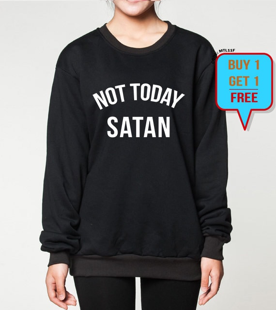 not today sweater