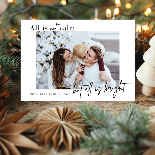 All is Not Calm Editable Photo Christmas Card | Funny Holiday Photo Card Digital Printable 5x7