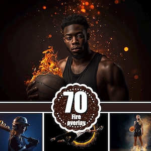 May include: A digital art piece featuring a basketball player holding a flaming basketball. The image has a dark background with orange sparks and a decorative element that says "70 Fire overlay". Additional sports figures are shown below.