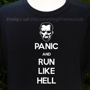 Panic and Run Like Hell T-shirt