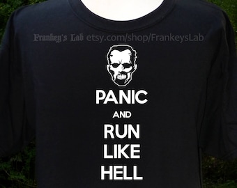 Camiseta "Pánico y corre como el infierno"