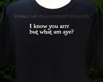 Sé que arrr, pero ¿qué soy yo? Camiseta