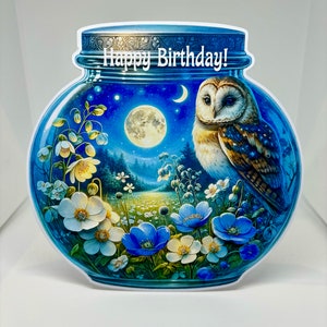 Geburtstagskarte mit Eulenmotiv im Glas. 3D Karte. Decoupage Karte. Hand gemachte Karte. Nachteulenkarte. Blumenkarten. Malerische Karte
