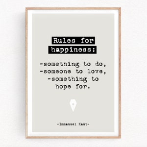 Kant quote Print Kant Poster philosopher prints rules for happiness quote print Art Wall Decor Gift for philosophical (119)