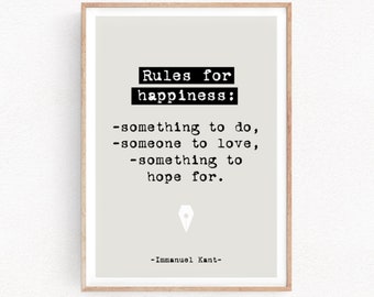 Kant quote Print Kant Poster philosopher prints rules for happiness quote print Art Wall Decor Gift for philosophical (119)