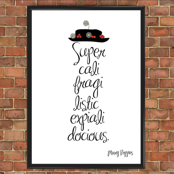 Mary Poppins Disney Quote Print Supercalifragilisticexpialidocious Poster Mary Poppins Kids Room Nursery Inspirational Bedroom Gift (020)