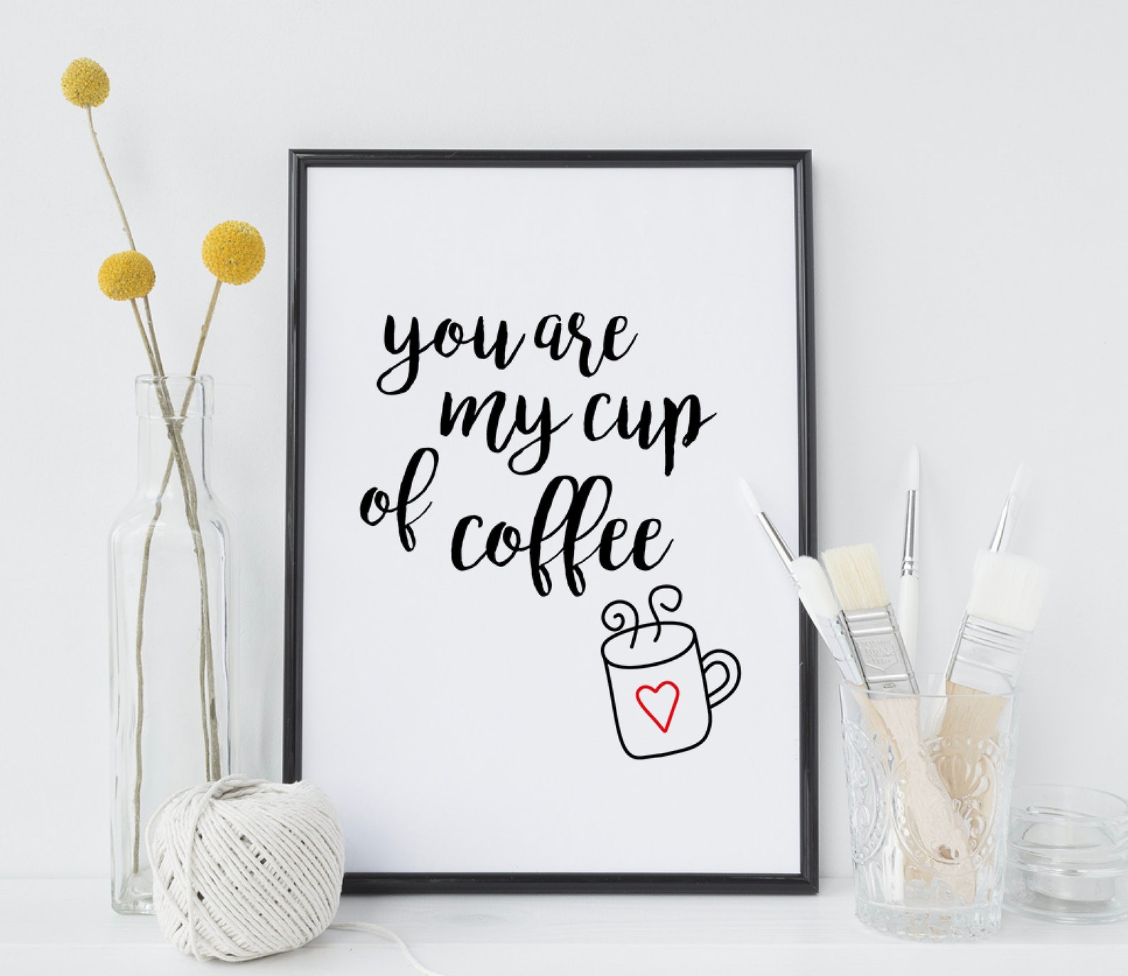 Coffee love quote print you are my cup of coffee wall decor  etsy