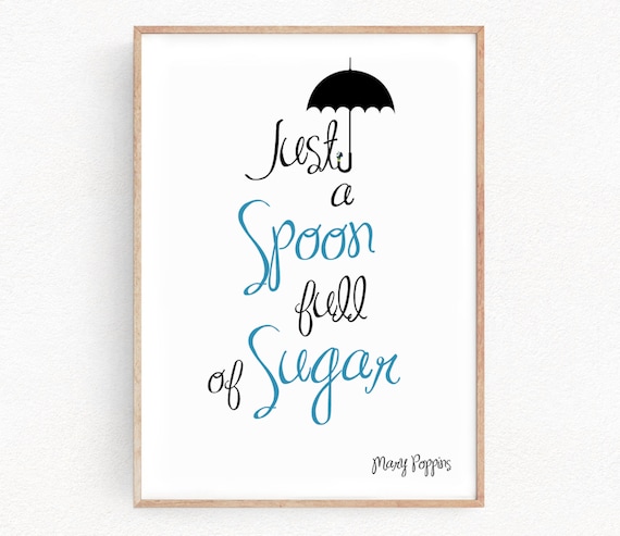 Disney Mary Poppins Quote Art Prints Just A Spoon Full Of Etsy