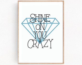 Shine On You Crazy Diamond Gift - Pink Floyd Art Print Wall Decor Home Gift Art Home Decor Bedroom Birthday Present (003)