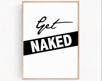 Cita divertida Obtener desnudo imprimir póster baño decoración de pared Baño SignQuote Póster Regalo Arte Imprimir regalo Minimalista Diseño Frases Póster (110)