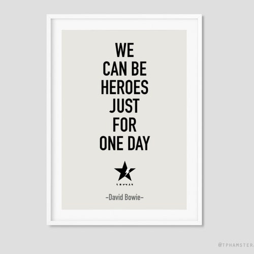 Bowie Quote Print We Can Be Heroes Art Print Wall Decor Home - Etsy