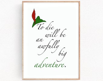 Peter Pan Quote Prints Big Adventure Art Poster Nursery Baby Shower Motivational Inspirational Bedroom Decor Gift Kids Gift (026)