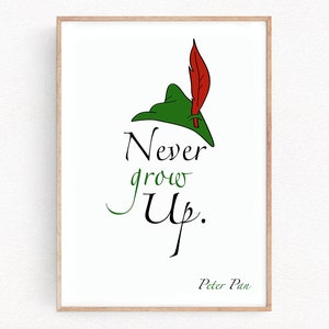Peter Pan Disney Quote Art Prints Never Grow Up Disney Poster Nursery Kids Room Inspirational Bedroom Decor Gift child gift (027)