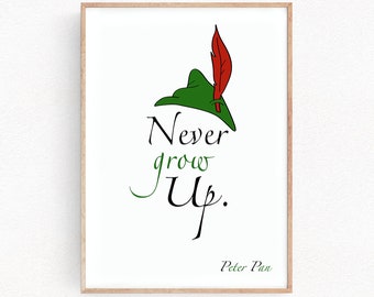 Peter Pan Disney Quote Art Prints Never Grow Up Disney Poster Nursery Kids Room Inspirational Bedroom Decor Gift child gift (027)