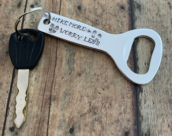 Hike More, Worry Less Bottle Opener and Keychain, Hiking Keyring