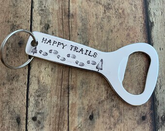 Happy Trails, Hiking and Pine Tree Bottle Opener and Keychain