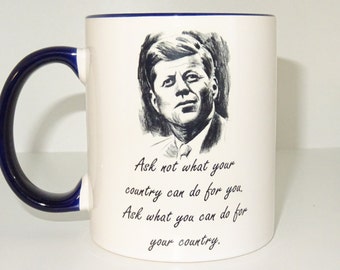 Ask nicht das, was Ihr Land tun kann, denn Sie Fragen, was Sie für Ihr Land Mug, weißen Becher, Kaffee, Kaffee-Tasse, Becher, Geschenk-Tasse Drucken tun können