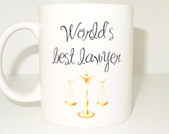 you are the worlds best lawyer Mug, Funny mug, Cool mug, Novelty mug, Ceramic mug, White mug, Coffee, Coffe cup, printing mug, gift mug
