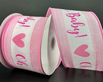 2.5"x10yd Pink and White Oh Baby print wired edge ribbon, Girl