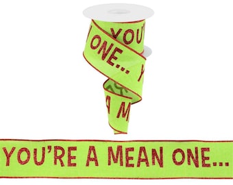 2.5&quot;X10yd You&#39;re A Mean One Red Glitter on Lime Green Wired Edge Ribbon-Christmas