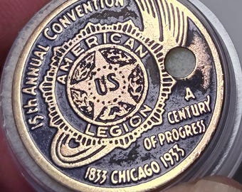 AMERICAN LEGION PENDANT/Charm – Hundredth Anniversary 1833-1933 Chicago 15th Annual Convention Quarter+ Size Coin - A Century of Progress